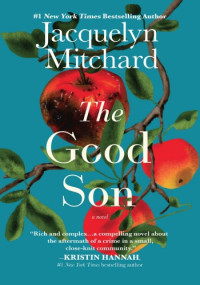 Jacquelyn Mitchard — The Good Son