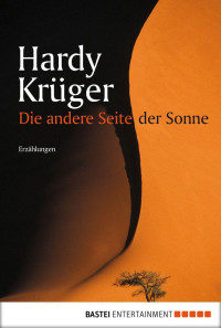 Krüger, Hardy — Die andere Seite der Sonne