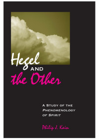 trenchju — Hegel and the Other : A Study of the Phenomenology of Spirit