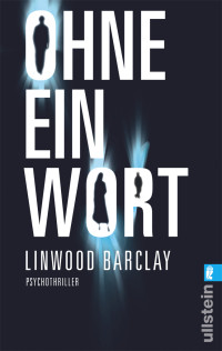 Linwood Barclay — Familie Archer 01 - Ohne ein Wort