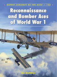 Jon Guttman — Reconnaissance and Bomber Aces of World War 1