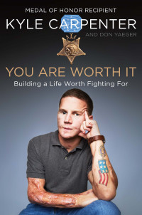 Kyle Carpenter — You Are Worth It