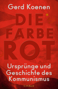 Gerd Koenen — Die Farbe Rot