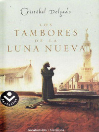 Cristobal Delgado — Los Tambores de la Luna Nueva