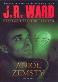 Anioł Zemsty — Ward J. R. - Tom 07