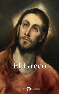 El Greco — Masters Of Art - El Greco
