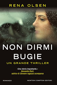 Rena Olsen — Non dirmi bugie (Italian Edition)