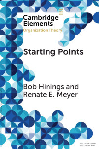 Bob Hinings & Renate E. Meyer — Starting Points