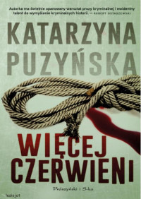 Katarzyna Puzyńska — Więcej czerwieni