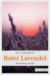 Nestmeyer, Ralf — Roter Lavendel