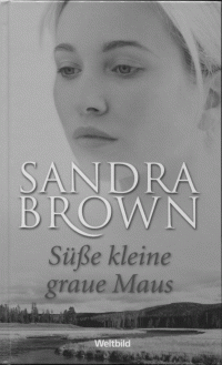 Sandra Brown — Sueße kleine graue Maus