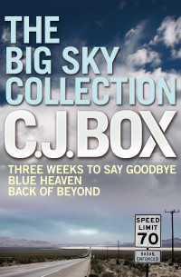 C. J. Box — The Big Sky Collection