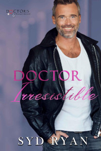 Syd Ryan — Dr. Irresistible: Doctors of Eastport General