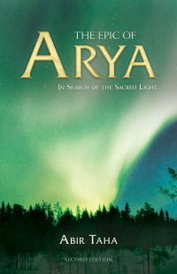 Abir Taha — The Epic Of Arya: In Search Of The Sacred Light