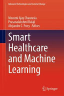 Mousmi Ajay Chaurasia, Prasanalakshmi Balaji, Alejandro C. Frery — Smart Healthcare and Machine Learning