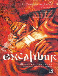 Bernard Cornwell — Excalibur