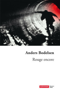 Anders Bodelsen — Rouge encore