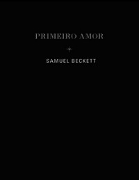 Samuel Beckett — Primeiro amor