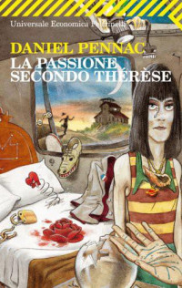 Daniel Pennac — La Passione Secondo Thérèse