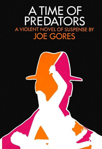 Joe Gores — A Time of Predators