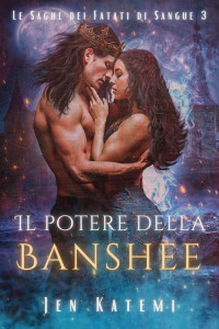 Katemi, Jen — Il Potere della Banshee: Un romanzo paranormale appassionante (Italian Edition)