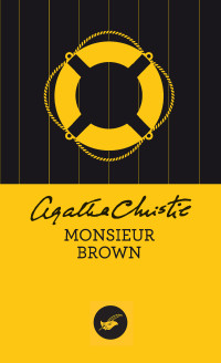 Christie Agatha — Monsieur Brown