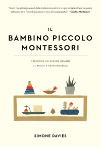 Simone Davies — Il bambino piccolo Montessori