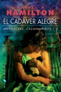 Laurell K. Hamilton, Eva Feuerstein (translator) — El cadáver alegre (Anita Blake, Cazavampiros, #02)