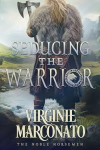 Virginie Marconato — Seducing the Warrior