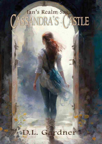 D.L. Gardner — Cassandra's Castle