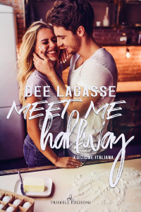 Dee Lagasse — Meet me Halfway