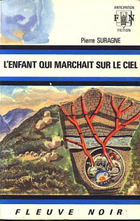 Suragne, Pierre — 0530-L'enfant qui marchait sur le ciel