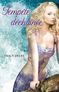 Tracy Deebs — Tempête déchaînée