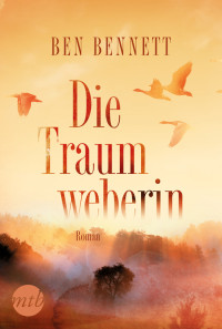 Bennett, Ben — Die Traumweberin