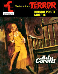Ada Coretti — Brindo por ti, muerte