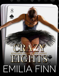 Emilia Finn [Finn, Emilia] — Crazy Eights (Stacked Deck Book 8)