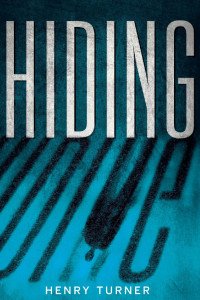 Henry Turner — Hiding