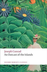 Conrad, Joseph — An Outcast of the Islands