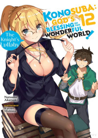 Natsume Akatsuki — Konosuba Gods Blessing on This Beautiful World - Volume 12