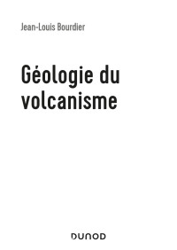 Jean-Louis Bourdier — Géologie du volcanisme