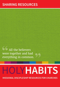 Andrew Roberts & Caz Hague & Neil Johnson & Tom Milton & Neil Johnson — Holy Habits: Sharing Resources