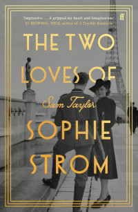 Sam Taylor — The Two Loves of Sophie Strom