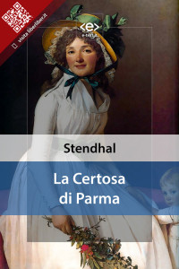 Stendhal — La Certosa di Parma