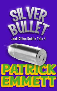 Faricy, Mike — Jack Dillon Dublin Tales 04 Silver Bullet