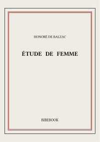 Honoré de Balzac — Étude de femme