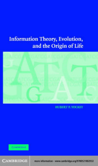 HUBERT P.YOCKEY — Information theory, evolution, and the origin of life