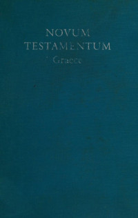 Eberhard Nestle, Erwin Nestle — Novum Testamentum Graece