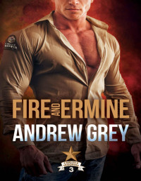 Andrew Grey — Fire and Ermine (Carlisle Troopers)