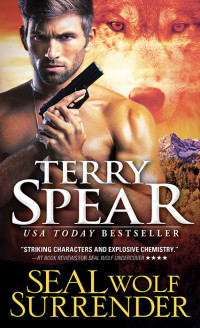 Terry Spear [Spear, Terry] — SEAL Wolf Surrender