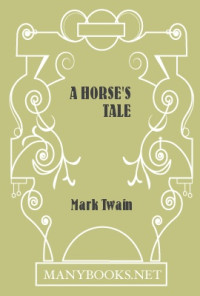 Twain, Mark — A Horse's Tale